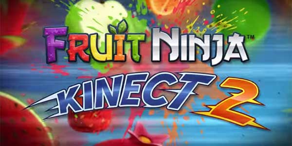 fruit ninja kinect 2 xbox one